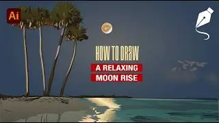 Draw a Clean Moonlit Ocean Scene in Illustrator &ndash; Step by Step Vector Guide
