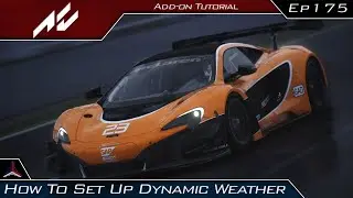 How To Set Up Dynamic Weather (CSP, Content Manager and SOL Tutorial) | Assetto Corsa | #175