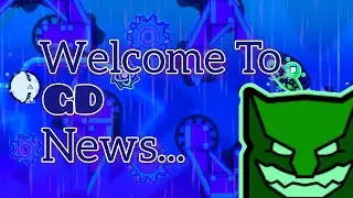 (Day 7/365) Welcome To GD News! 46%; 45-100%!