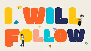 I will follow