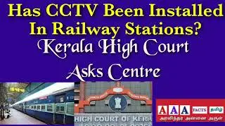 Has CCTV Been Installed In Railway Stations? Kerala High Court Asks Centre To Ensure Women passenger