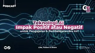 [PODCAST] Teknologi AI: Impak Positif atau Negatif untuk Pengajaran dan Pembelajaran Era Ini?