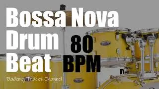 Bossa Nova Drum Beat (80 BPM) - Latin Jazz