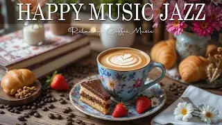 Happy Jazz Music ☕ Bossa Nova background for Studying, Working & Relaxing