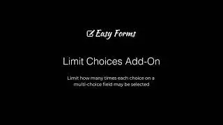 Limit Choices - Easy Forms
