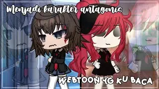 ⊹▵◌ Menjadi karakter antagonis webtoon yang ku baca ◌▵⊹٭  ║GLMM INDONESIA ║