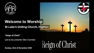 St. Lukes Uniting Church Service - 2025/11/23