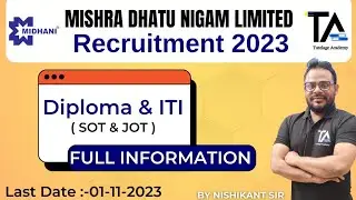 MIDHANI Recruitment 2023 for Diploma & ITI (SOT & JOT Post)||Full Information by Nishikant Sir||