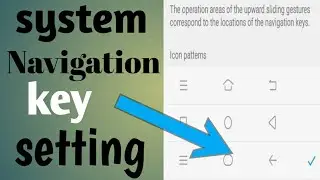 how to change system navigation key in all mobile Vivo,Oppo, MI, Realme, Samsung,