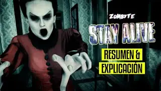 Stay Alive Resumen Y Explicacion (Sobreviviendo | ZomByte)