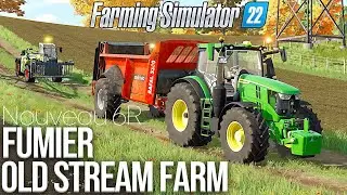 Nouveau 6R 2021 et Sodimac au Fumier sur Old Stream Farm ! - Farming simulator 22