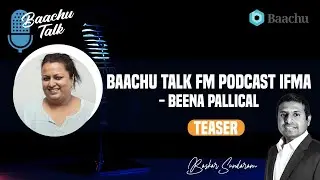Baachu Talk Equity Matters - Beena Pallical Teaser