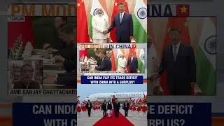 Can India Turn Its Trade Deficit With China Into a Surplus? | News9