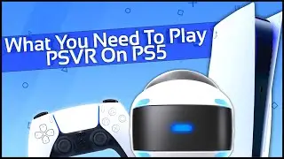 Here's What You Need To Play PSVR On PS5