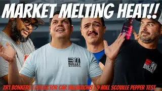 Market Melting Heat! -  New ZR1, Collector car valuations, Hot sauce Thursday! | BULLET PODCAST