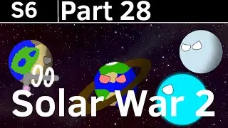 Alternative future of The Solar System S6 Part 28 Solar War 2