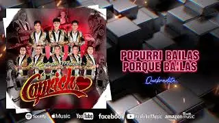 Popurri Bailas porque Bailas - Grupo Capricho La Explosi&oacute;n musical🔥 Producion Discogr&aacute;fica🔥