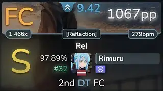 9.4⭐ Rimuru | THE ORAL CIGARETTES - ReI [Reflection] +DT 97.89% (#32 1067pp FC) - osu!