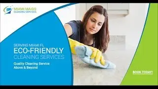 House Cleaning Services in Miami FL | CALL (305) 363-1208
