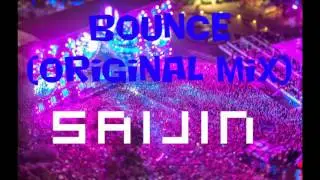 SaijiN - Bounce (Original mix)