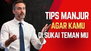 Tips MANJUR AGAR KAMU DI SUKAI TEMAN MU.
