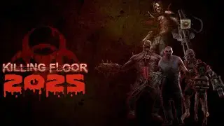 Стоит ли играть в Killing Floor 1 в 2025 году?