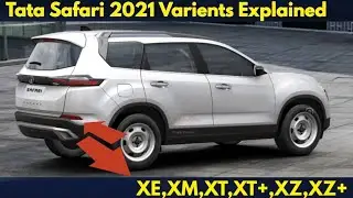 Tata Safari 2021 Varient's Explained | Tata Safari XE,XM,XT,XT+,XZ,XZ+ | Tata Safari 2021 Varients