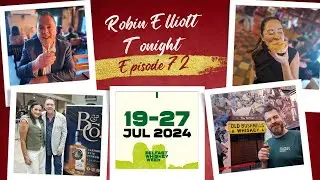 Robin Elliott Tonight - Episode 72 (Belfast Whiskey Week Special)