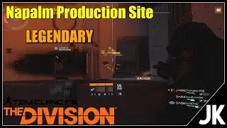 The Division - Napalm Production Site LEGENDARY *FULL*