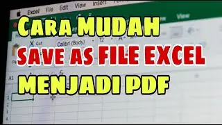 Cara Merubah File Excel Menjadi PDF