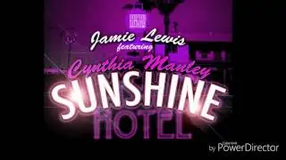 Jamie Lewis- Sunshine Hotel (original mix)