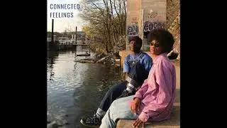 IHNIL&LOVE J - Connected Feelings (Prod by CRCL)