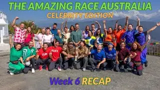 The Amazing Race AU Celebrity Edition Week 6 Recap