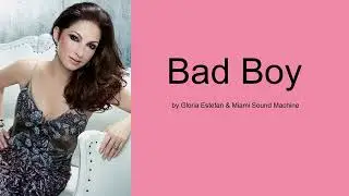 Bad Boy - Gloria Estefan & Miami Sound Machine (Lyrics)