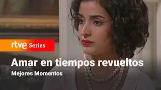 Amar en tiempos revueltos: Capítulo 280 - Mejores momentos | RTVE Series