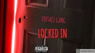 Versace gang - LOCKED IN