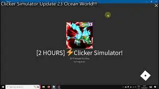 Clicker Simulator Update 23 ocean world INSANE!!!