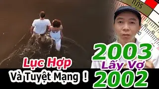 Nam 2003 LẤY VỢ 2002 - T&igrave;nh y&ecirc;u trong nguy nan | Tử Vi 100 Năm