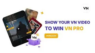 🎉 Show Your VN Video to Win VN Pro