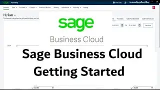 Sage Business Cloud Accounting — Учебное пособие — Начало работы #learnsage #sagebusinesscloud