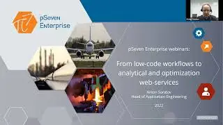 pSeven Enterprise. From low-code workflows to analytical and optimization web-services