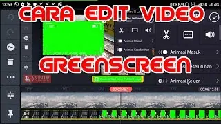 Cara edit video Greenscreen di Kinemaster || ANS TUTORIAL