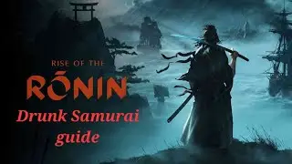 Rise of the Ronin- Drunk Samurai