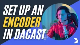 How to set up an encoder for Dacast live streaming?