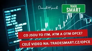 Co jsou to ITM, ATM a OTM opce? - Dominik Kovař&iacute;k