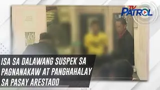 Isa sa dalawang suspek sa pagnanakaw at panghahalay sa Pasay arestado | TV Patrol