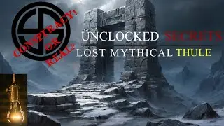 The Mystery of Thule; Myths, Dark Societies, and Secret Theories!