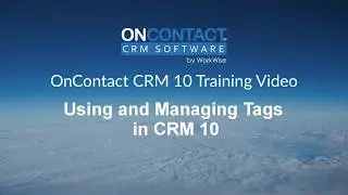 Using and Managing Tags in CRM 10