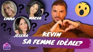 Kevin Zampa (LVDA4) : A quoi ressemble sa femme id&eacute;ale ? Jelena ? Maeva Ghennam (LMAD) ? Emma ?