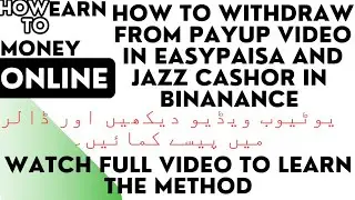 How to withdraw money from payup video app in easypaisa jazzcash and Binanance